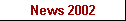 News 2002